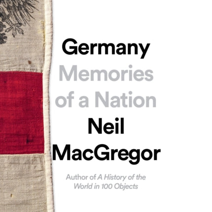 Germany: Memories of a Nation