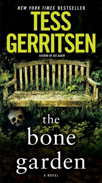 The Bone Garden: A Novel