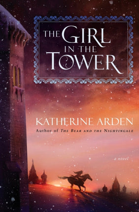 The Girl in the Tower: A Novel