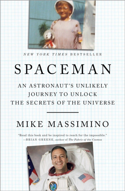 Spaceman: An Astronaut's Unlikely Journey to Unlock the Secrets of the Universe