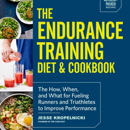 The Endurance Training Diet  Cookbook