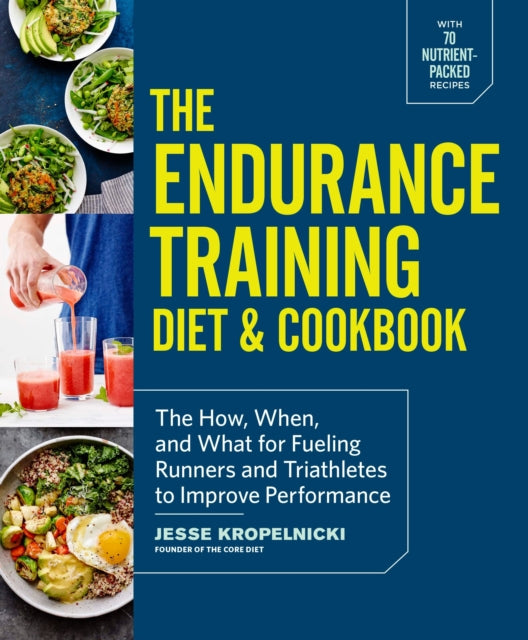 The Endurance Training Diet  Cookbook