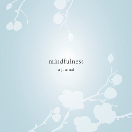 Mindfulness: A Journal