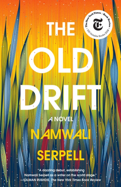 The Old Drift: A Novel