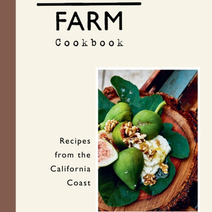 Malibu Farm Cookbook: Recipes from the California Coast