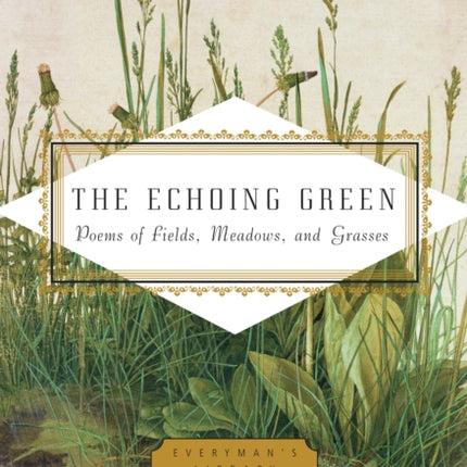 The Echoing Green: Poems of Fields, Meadows, and Grasses