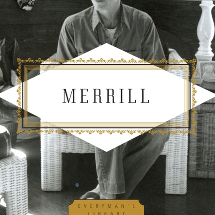 Merrill: Poems: Edited by Langdon Hammer