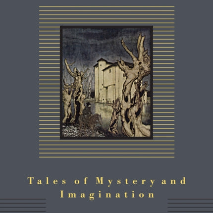 Tales of Mystery and Imagination: Illustrated by Arthur Rackham