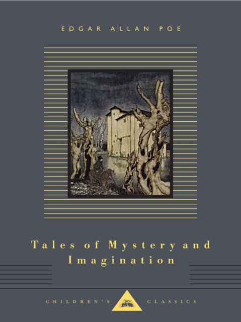 Tales of Mystery and Imagination: Illustrated by Arthur Rackham