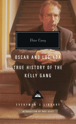 Oscar and Lucinda, True History of the Kelly Gang: Introduction by Paul Giles