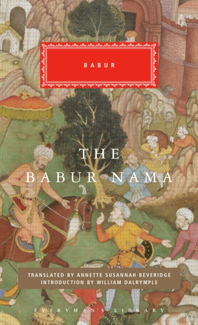 The Babur Nama: Introduction by William Dalrymple