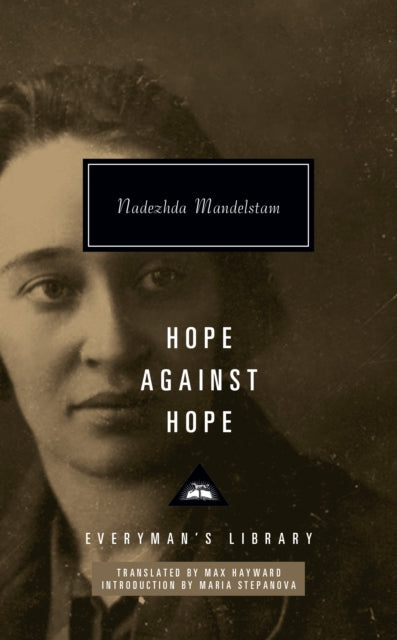 Hope Against Hope: Introduction by Maria Stepanova