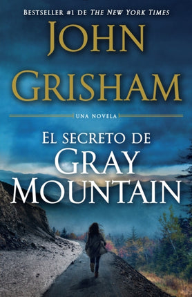 El Secreto de Gray Mountain / Gray Mountain: (Spanish-language edition)