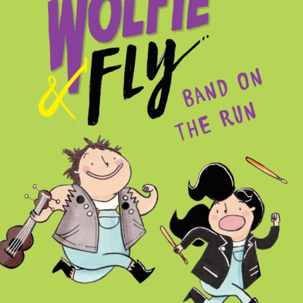 Wolfie and Fly: Band on the Run