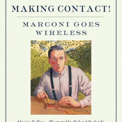 Making Contact!: Marconi Goes Wireless