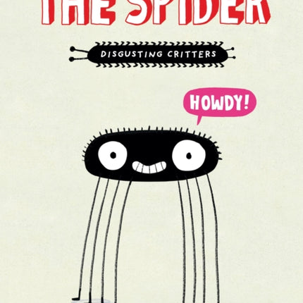 The Spider: The Disgusting Critters Series