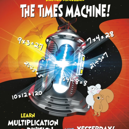 Times Machine: Learn Multiplication and Division, Like, Yesterday