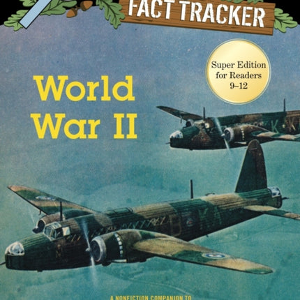 World War II: A Nonfiction Companion to Magic Tree House Super Edition #1: World at War, 1944