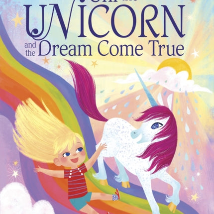 Uni the Unicorn and the Dream Come True