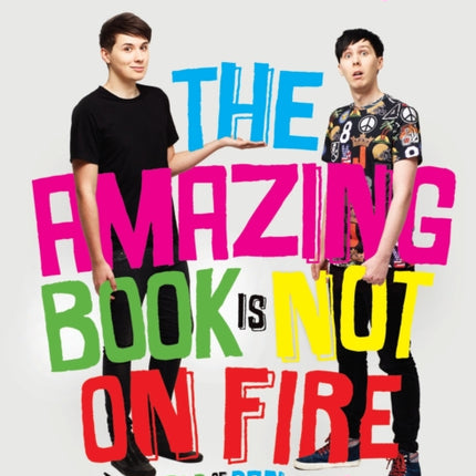 The Amazing Book Is Not on Fire: The World of Dan and Phil