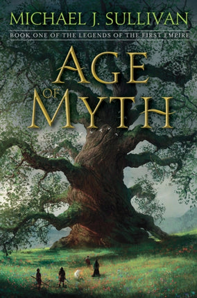 Age of Myth: Book One of The Legends of the First Empire