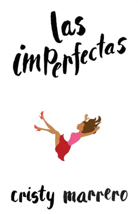 Las imperfectas  The Imperfects