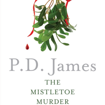 The Mistletoe Murder: And Other Stories