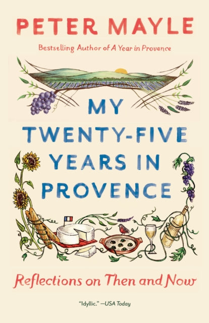 My Twenty-Five Years In Provence