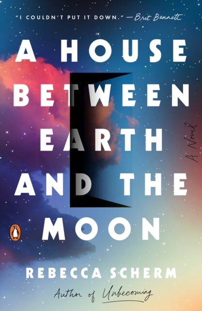 A House Between Earth and the Moon: A Novel