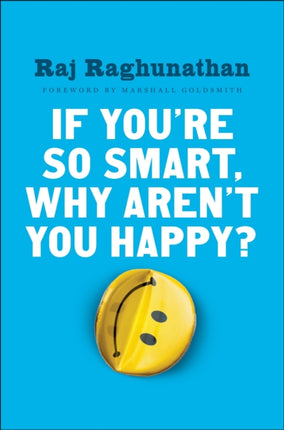If Youre So Smart Why Arent You Happy