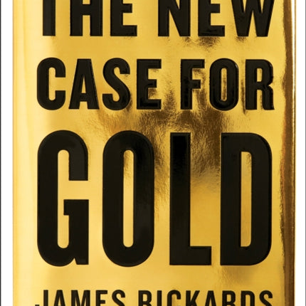 The New Case for Gold