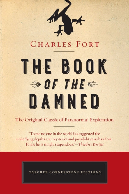 The Book of the Damned: The Original Classic of Paranormal Exploration