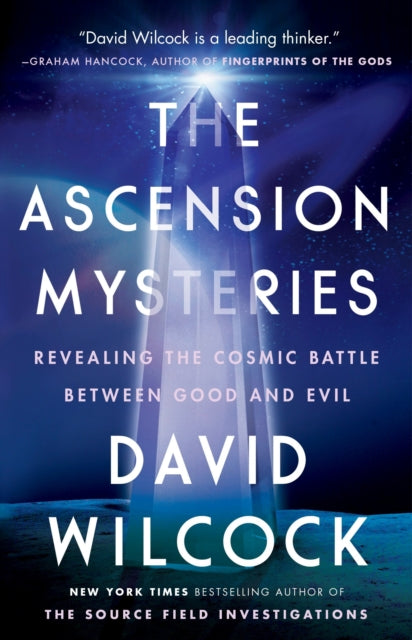 The Ascension Mysteries: Revealing the Cosmic Battle Between Good and Evil