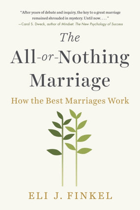 The All-or-nothing Marriage: How the Best Marriages Work