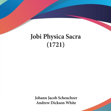 Jobi Physica Sacra 1721