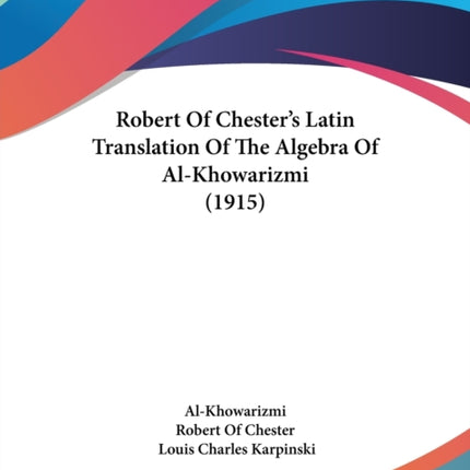 Robert Of Chesters Latin Translation Of The