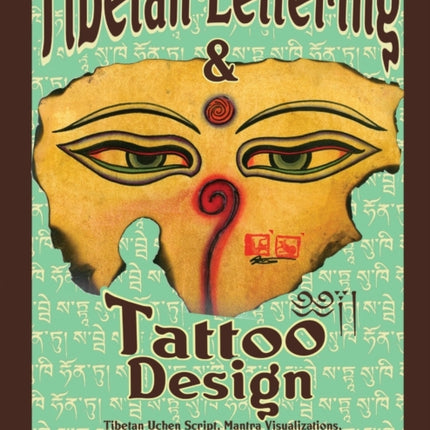 Tibetan Lettering  Tattoo Design Tibetan Uchen Script Mantra Visulaizations Mudras  Symbols