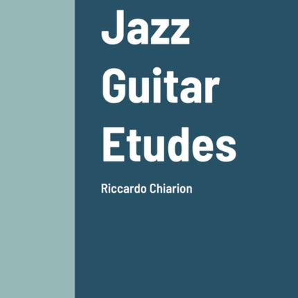 Jazz Guitar Etudes