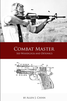 Combat Master  Sid Woodcock And Detonics