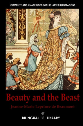 Beauty and the BeastLa Belle Et La Bete EnglishFrench Parallel Text Edition