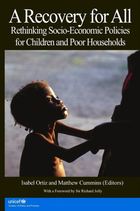 A Recovery For All Rethinking SocioEconomic Policies For Children And Poor Households