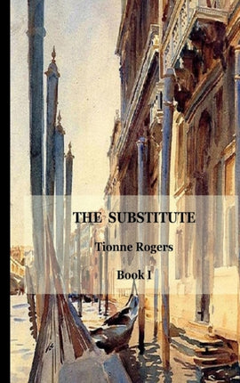 The Substitute  Book I Hardcover