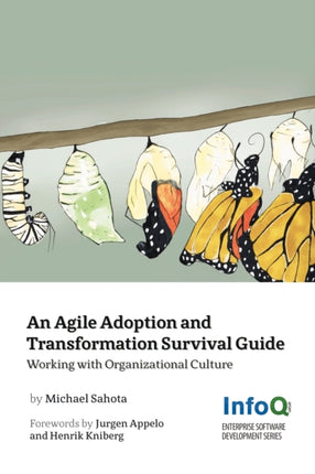 An Agile Adoption And Transformation Survival Guide
