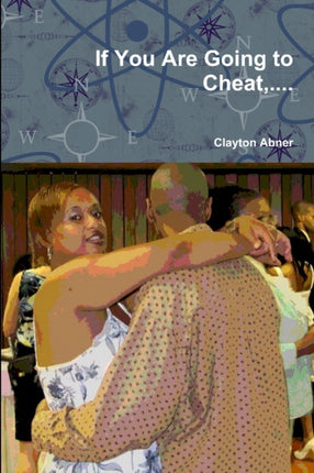If You Are Going to Cheat...
