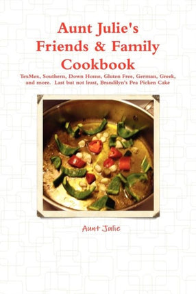 Julies Friends  Family Cookbook