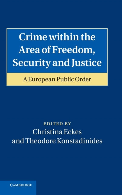 Crime within the Area of Freedom Security and Justice