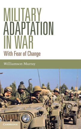 Military Adaptation in War With Fear of Change