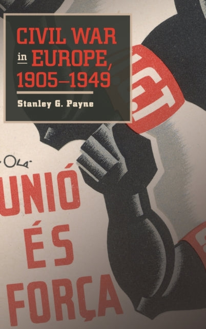 Civil War in Europe 19051949