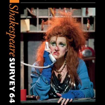 Shakespeare Survey Volume 64 Shakespeare as Cultural Catalyst Shakespeare Survey Series Number 64