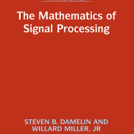 The Mathematics of Signal Processing Cambridge Texts in Applied Mathematics Series Number 48